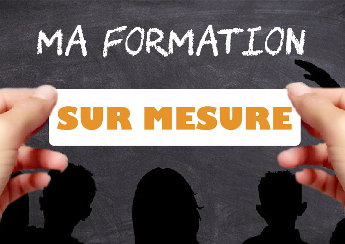 Formation sur mesure